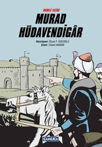 Rumeli Fatihi Murad Hüdavendigar Yüksel Akman, Özcan F. Koçoğlu Çamlıca Basım Yayın