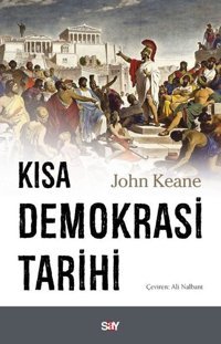 Kısa Demokrasi Tarihi John Keane Say Yayınları