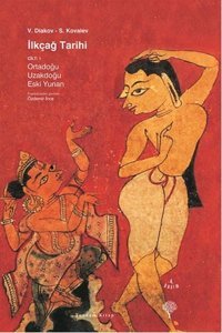 İlkçağ Tarihi 1 - Ortadoğu Uzakdoğu Eski Yunan V. Diakov Yordam Kitap