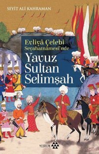 Yavuz Sultan Selimşah Seyit Ali Kahraman Yeditepe Yayınevi