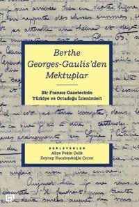 Berthe Georges-Gaulis'den Mektuplar Kolektif Koç Üniversitesi Yayınları