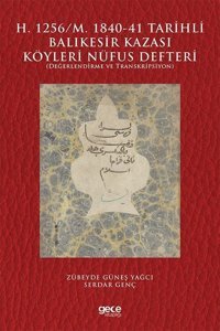 H.1256-M. 1840-41 Tarihli Balıkesir Kazası Köyleri Nüfus Defteri Serdar Genç Gece Kitaplığı