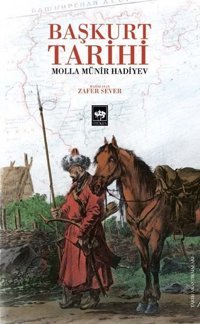 Başkurt Tarihi Molla Münir Hadiyev Ötüken Neşriyat