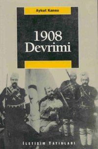 1908 Devrimi Aykut Kansu İletişim Yayınları