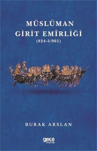 Müslüman Girit Emirliği Burak Arslan Gece Kitaplığı