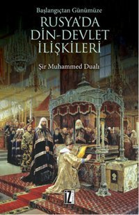 Rusya'da Din - Devlet İlişkileri Şir Muhammed Dualı İz Yayıncılık