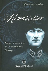 Kemalistler Muammer Kaylan Remzi Kitabevi