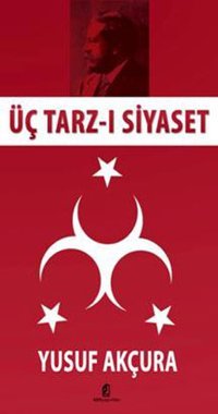 Üç Tarz-ı Siyaset Yusuf Akçura Kilit