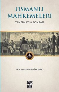 Osmanlı Mahkemeleri Ekrem Buğra Ekinci Arı Sanat Yayınevi