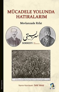 Mücadele Yolunda Hatıralarım - Mevlanzade Rıfat Kolektif Dara