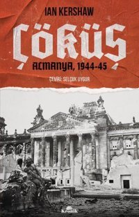 Çöküş: Almanya 1944-45 Ian Kershaw Kronik Kitap