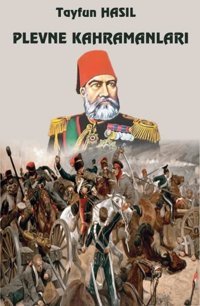 Plevne Kahramanları Tayfun Hasıl Platanus Publishing
