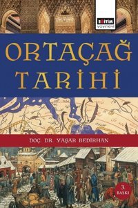 Ortaçağ Tarihi Yaşar Bedirhan Eğitim Yayınevi