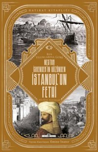 Nestor İskender'in Gözünden İstanbul'un Fethi - Rus Yıllıklarına Göre Nestor İskender Timaş Yayınları