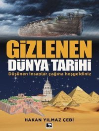 Gizlenen Dünya Tarihi Hakan Yılmaz Çebi Çınaraltı Yayınları