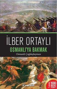 Osmanlı'ya Bakmak İnkılap Kitabevi