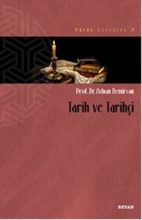Tarih ve Tarihçi Adnan Demircan Beyan Yayınları