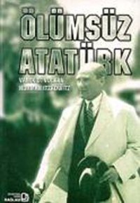 Ölümsüz Atatürk Norman Itzkowitz, Vamık D. Volkan Bağlam Yayıncılık
