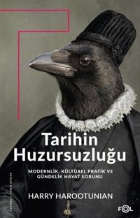 Tarihin Huzursuzluğu Harry Harootunian Fol Kitap