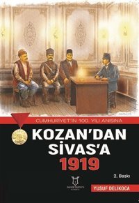 Kozan'dan Sivas'a 1919 Yusuf Delikoca Akademisyen Kitabevi