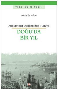 Doğu'da Bir Yıl Alexis de Valon Say Yayınları