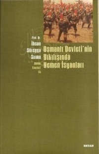 Osmanlı Devletinin Yıkılışında Yemen İsyanları Beyan Yayınları