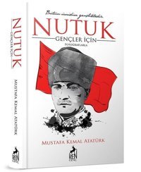 Gençler İçin Nutuk Mustafa Kemal Atatürk Ren Kitap