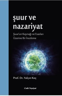 Şuur ve Nazariyat Yalçın Koç Cedit Neşriyat