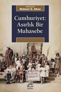 Cumhuriyet: Asırlık Bir Muhasebe Kolektif İletişim Yayınları