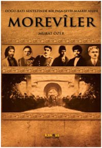 Moreviler - Doğu-Batı Sentezinde Bir Paşa Murat Özer Kaknüs Yayınları