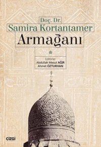 Doç.Dr.Samira Kortantamer Armağanı Kolektif Çizgi Kitabevi