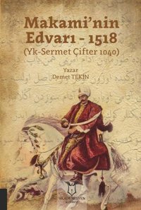 Makaminin Edvarı - 1518 Demet Tekin Akademisyen Kitabevi