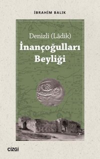 Denizli - İnançoğulları Beyliği İbrahim Balık Çizgi Kitabevi