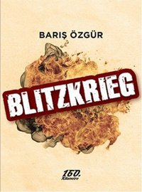 Blitzkrieg Barış Özgür 160.Kilometre