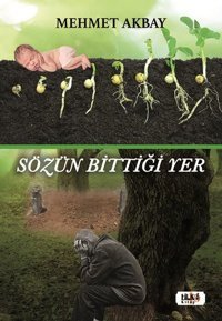 Sözün Bittiği Yer Mehmet Akbay Tilki Kitap