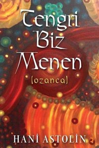 Tengri Biz Menen Hani Astolin Cinius