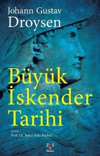 Büyük İskender Tarihi Johann Gustav Droysen Panama Yayıncılık