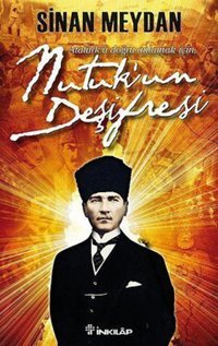 Nutuk'un Deşifresi Sinan Meydan İnkılap Kitabevi