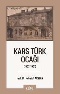 Kars Türk Ocağı (1927-1931) Nebahat Arslan Telve Kitap