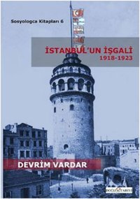 İstanbul'un İşgali 1918-1923 Devrim Vardar Doğu Kitabevi