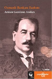Osmanlı Bankası Baskını Armen Garo Belge Yayınları