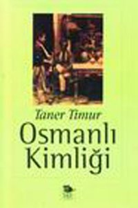 Osmanlı Kimliği Taner Timur İmge Kitabevi