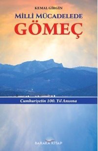 Milli Mücadelede Gömeç Kemal Girgin Baraka Kitap