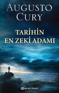 Tarihin En Zeki Adamı Augusto Cury Epsilon Yayınevi