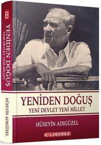 Yeniden Doğuş Hüseyin Adıgüzel Bilgeoğuz Yayınları