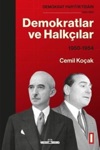 Demokratlar ve Halkçılar 1950 - 1954 Cemil Koçak Timaş Yayınları