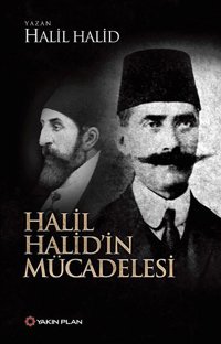 Halil Halid'in Mücadelesi Halil Halid Yakın Plan Yayınları
