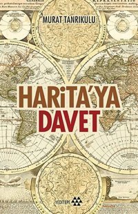 Harita'ya Davet Murat Tanrıkulu Yeditepe Yayınevi