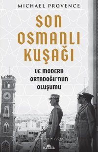 Son Osmanlı Kuşağı Michael Provence Kronik Kitap