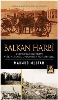 Balkan Harbi Mahmud Muhtar İlgi Kültür Sanat Yayınları